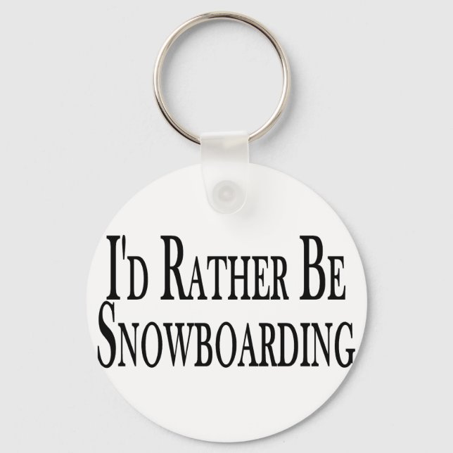 Porte-clés Rather Be Snowboarding (Recto)