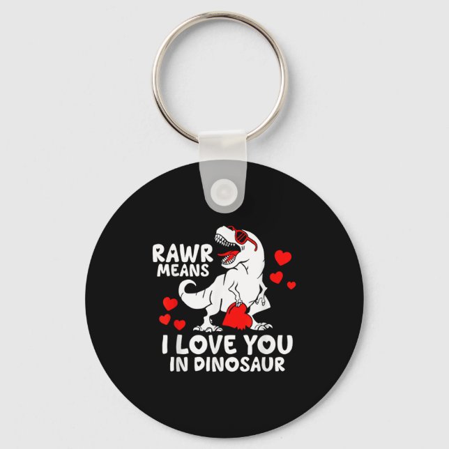 Porte-clés Rawr Means I Love You In Dinosaur Valentine’s Day  (Recto)