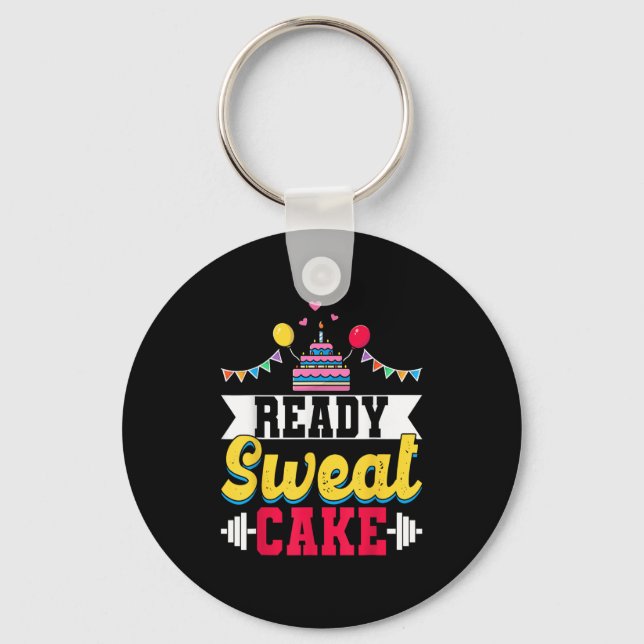 Porte-clés Ready Sweat Cake Womens Gym Fitness Workout Birthd (Recto)