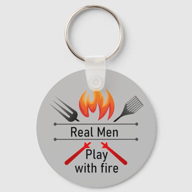 Porte-clés Real Men Jouer avec Fire Fun BBQ (Recto)