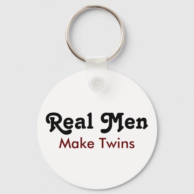 Porte-clés Real Men Make Twins – Funny Dad Gift (Recto)
