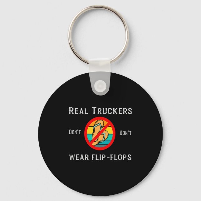 Porte-clés Real Truckers Dont Dont Wear Flip Flops  (Recto)