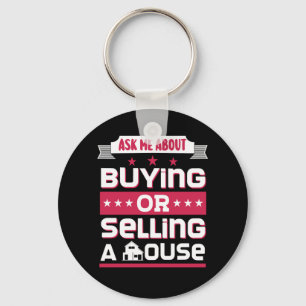 Porte-clés Realtor Me Demandez D'Acheter Ou De Vendre Une Mai