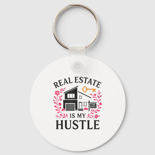 Porte-clés Realtor Real Estate Is My Hustle  (Recto)