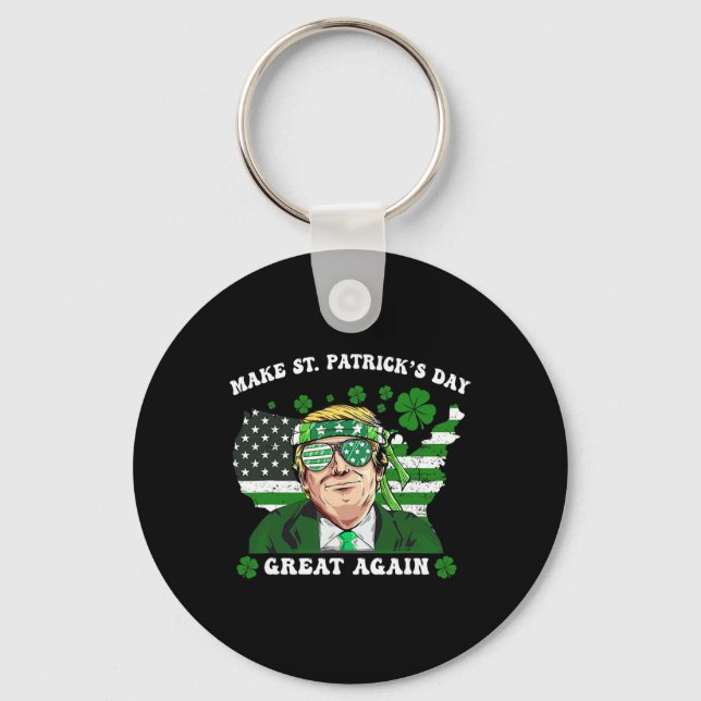 Porte-clés Refaire la Saint-Patrick Grande Encore Drôle Trump (Recto)