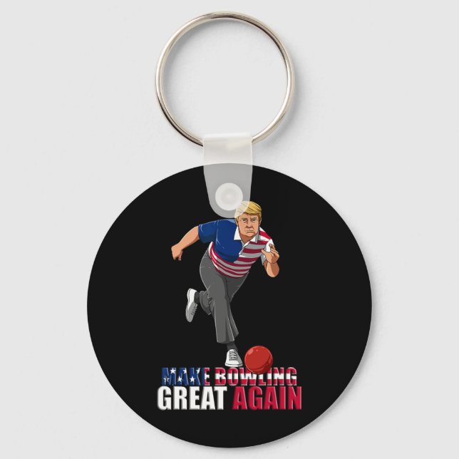Porte-clés Refaire le Bowling Great Again - Drôle Trump Bowli (Recto)