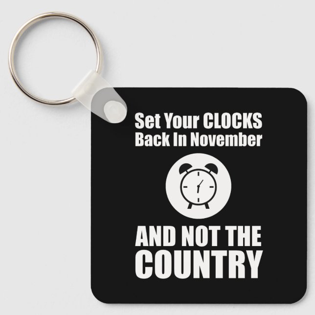 Porte-clés Réinstallez Vos Horloges En Novembre Pas Dans Le P (Recto)