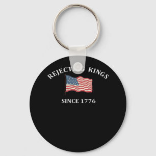 Porte-clés Rejetant les rois depuis 1776 2 Classique