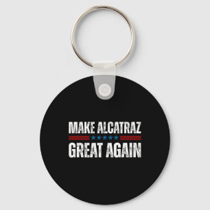 Porte-clés Rendre sa grandeur à Alcatraz drôle Trump Alcatraz