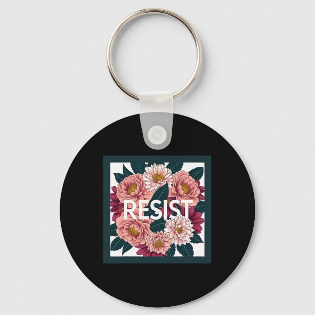 Porte-clés Resist - Anti Trump Floral Political Protest  (Recto)