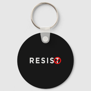 Porte-clés Résistez à la Chemise #Résistez à l'anti-Trump #in