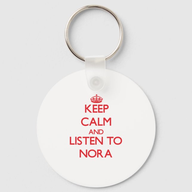 Porte-clés Restez calme et écoutez Nora (Recto)
