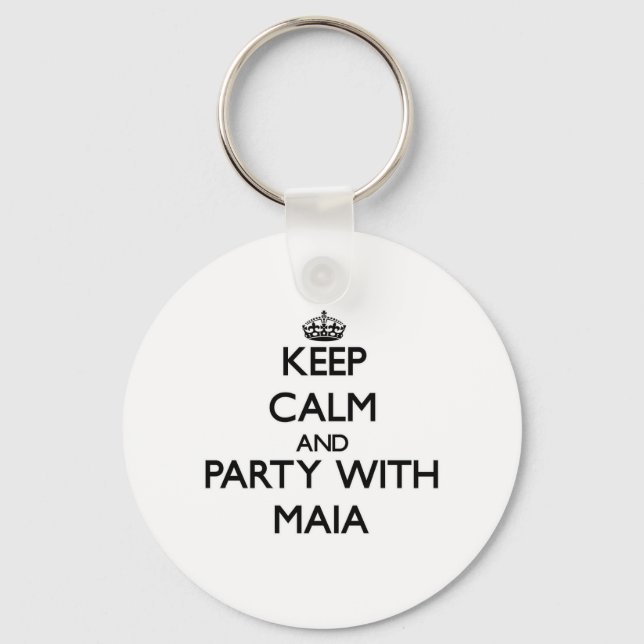 Porte-clés Restez calme et fêtez avec Maia (Recto)