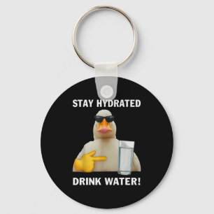 Porte-clés Restez Hydraté Buvez de l'Eau Mème Drôle Canard