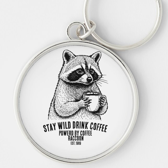 Porte-clés Restez Sauvage Buvez du Café - Personnalisable drô (Devant)
