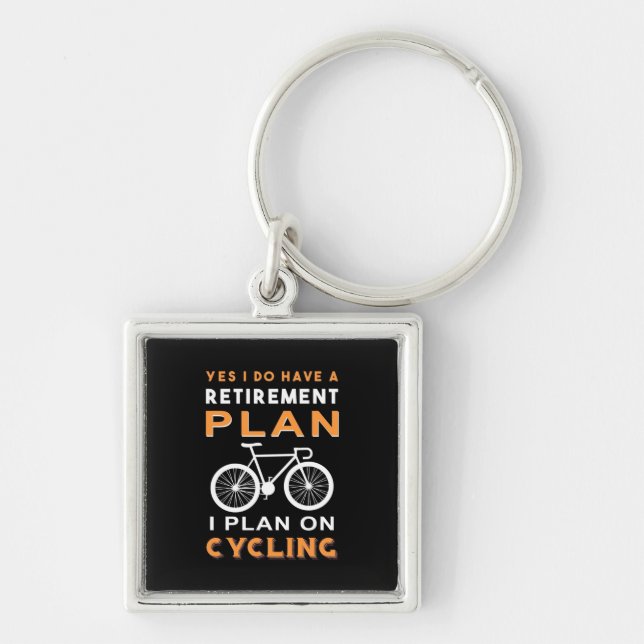 Porte-clés Retirement plan I Plan on cycling (Devant)