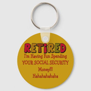 Porte-clés Retraité —Dépenser Votre Sécurité Sociale