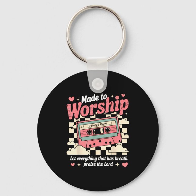 Porte-clés Retro Cette Made To Worship Psalms 150_6 Christian (Recto)
