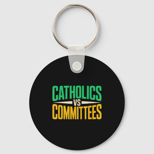 Porte-clés Retro Funny Trendy Sarcastic Saying Catholics Vs C (Recto)