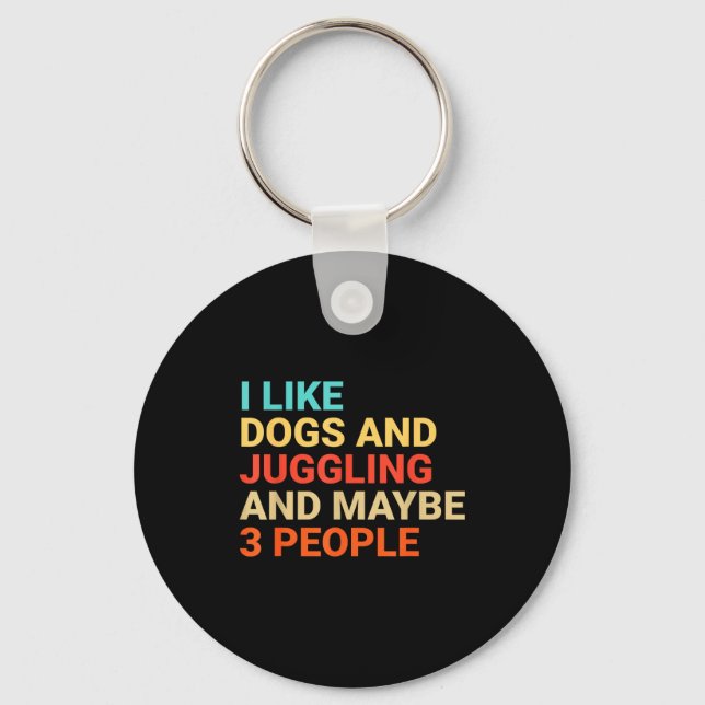 Porte-clés Retro I Like Dogs And Juggling Lover Funny Juggler (Recto)