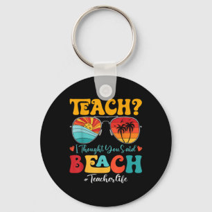 Porte-clés Retro Teach Je Pensais Que Tu As Dit Le Nom De L'E