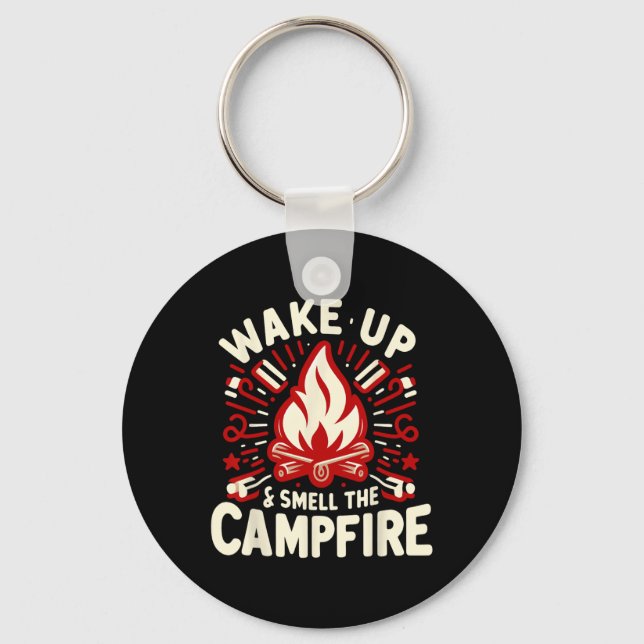 Porte-clés Réveillez-Vous Et Sentez Le Camping Au Feu De Camp (Recto)