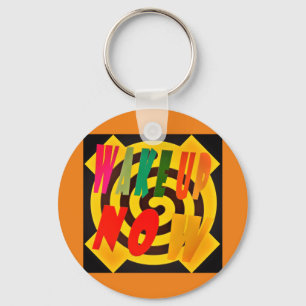 Porte-clés Réveillez-vous maintenant design block art mots cr