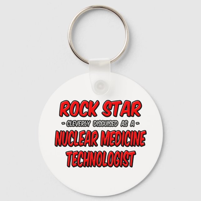 Porte-clés Rock Star .. Technologue en médecine nucléaire (Recto)