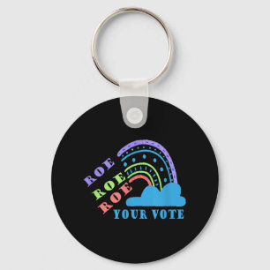 Porte-clés Roe roe roe votre vote pour le choix