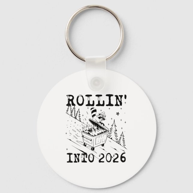 Porte-clés Rollin’ Into 2026 Raccoon Dumpster Fire Funny New  (Recto)