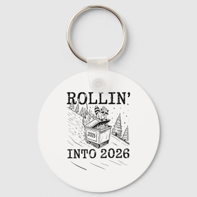Porte-clés Rollin’ Into 2026 Raccoon Dumpster Fire New Year M (Recto)