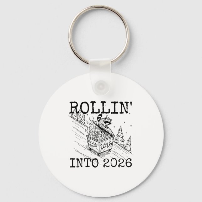 Porte-clés Rollin’ Into 2026 Raccoon Funny New Year Raccoon T (Recto)