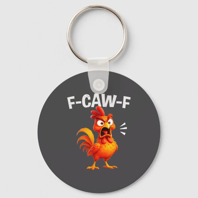 Porte-clés Rooster Humor Saying Funny F-caw-f Chicken Quote M (Recto)