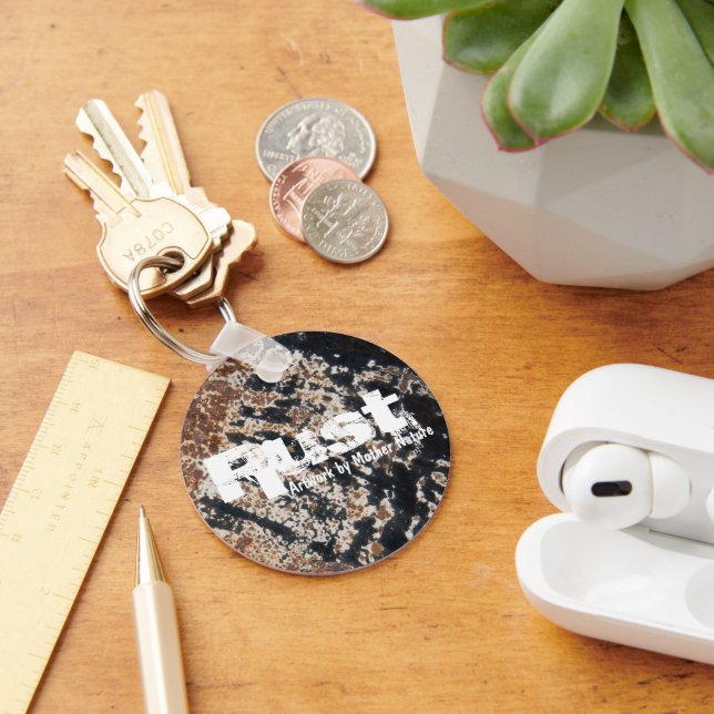 Porte-clés Rust~ Artwork By Mother Nature (Bureau)