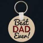 Porte-clés Rustic Best Dad Ever Burgundy Red Father's Day<br><div class="desc">Rustic Best Dad Ever Burgundy Red Father's Day keychain</div>