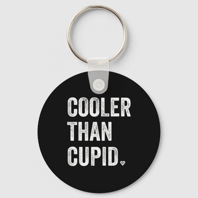 Porte-clés Saint-Valentin Garçon Drôle Plus Cool que Cupidon  (Recto)