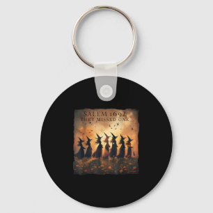 Porte-clés Salem 1692 Halloween Sorcière Ils Ont Manqué Un Ta