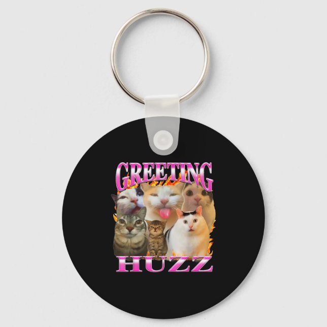 Porte-clés Salutations Huzz Drôle Chat Mème Contrefaçon Graph (Recto)