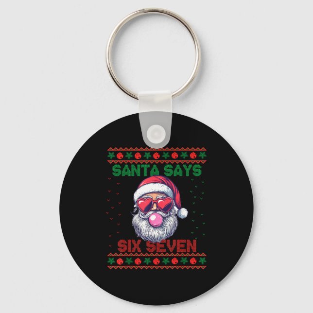 Porte-clés Santa Says Six Seven Ugly Christmas Sweater 67 Mem (Recto)