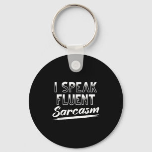 Porte-clés Sarcastique Humour foncé Smart Funny Je Parle Flue