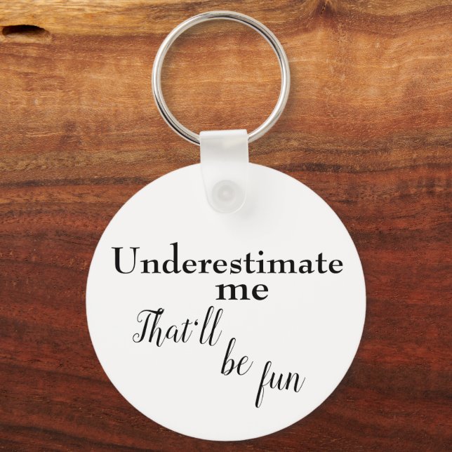 Porte-clés Sarcastique une citation linéaire pour encourager  (Recto)