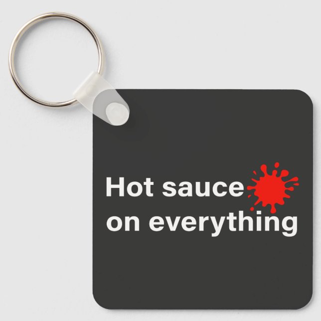Porte-clés Sauce chaude sur tout (Recto)