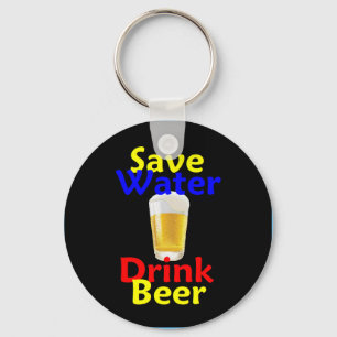 Porte-clés Save Water Drink Beer Keychain