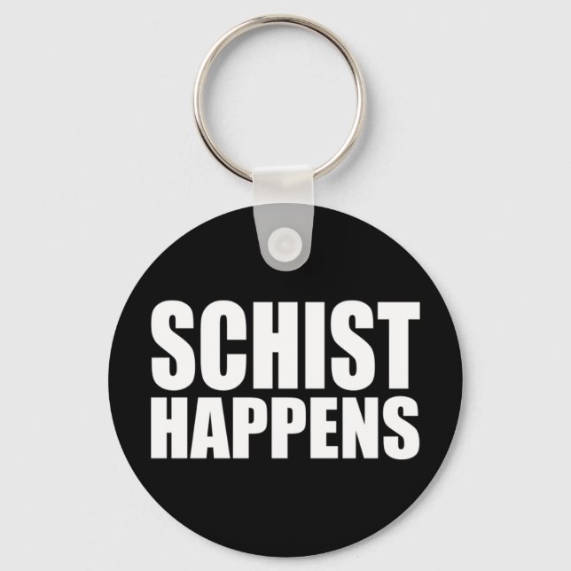 Porte-clés Schist Happens- Géologie (Recto)