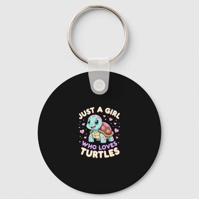 Porte-clés Sea Reptile Turtle Lovers Just A Girl Who Loves Tu (Recto)