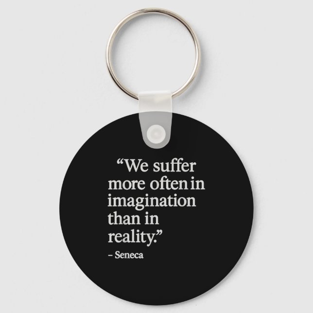 Porte-clés Seneca Citation Souffre En Imagination Philosophe  (Recto)