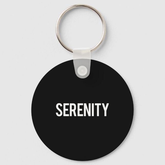 Porte-clés Serenity - Cool New Funny Name Fan Gift Tee  (Recto)