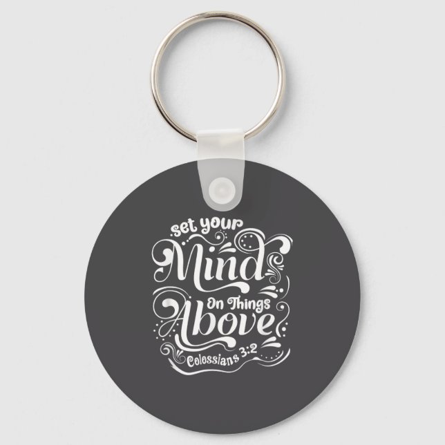 Porte-clés Set Your Mind On The Things Above - Colossians 3_2 (Recto)
