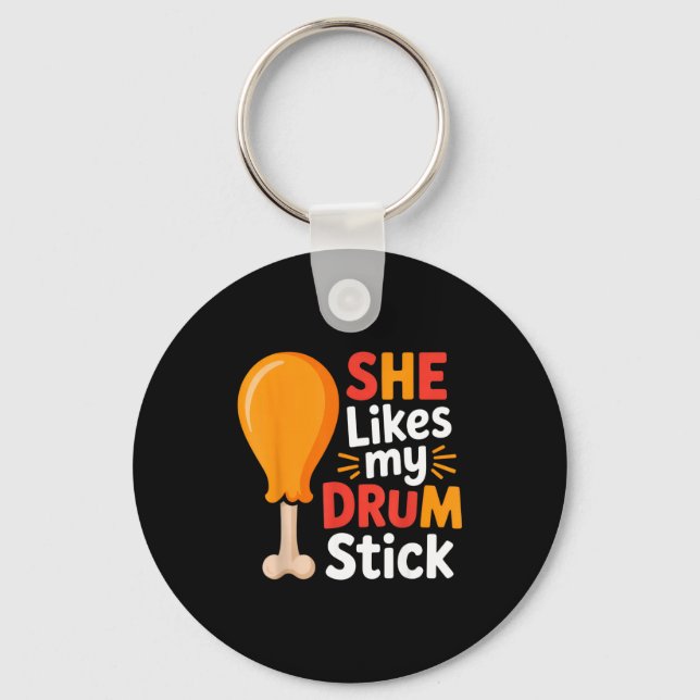 Porte-clés She Likes My Drum Stick Funny Foodie Humor Summer  (Recto)