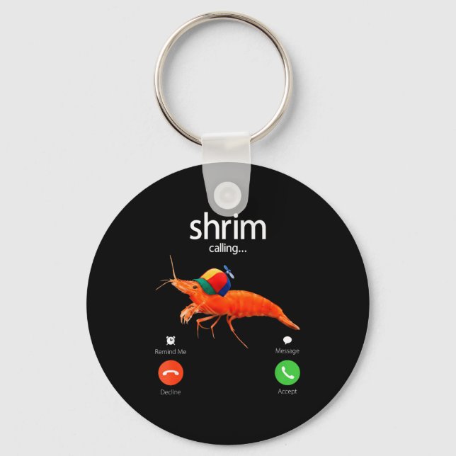 Porte-clés Shrim Is Calling, Misspelled Shrimp Incoming Call  (Recto)